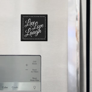 Live Love Laugh Elegant Black White Script Magnet