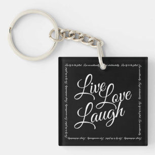 Live Love Laugh Elegant Black with White Script Key Ring