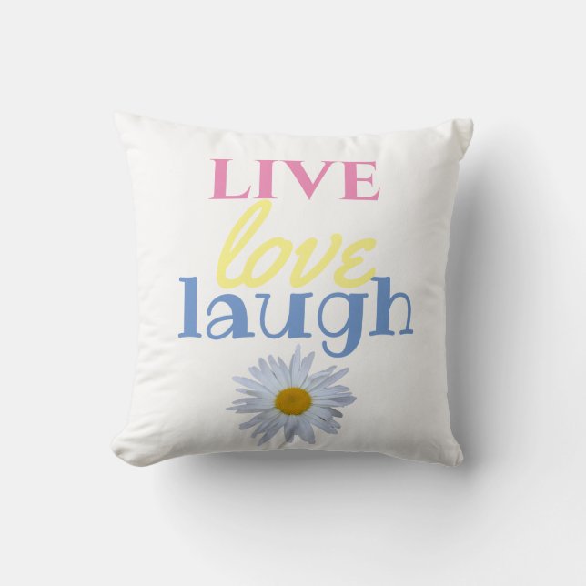 Live Love Laugh fun colourful type white Cushion (Front)