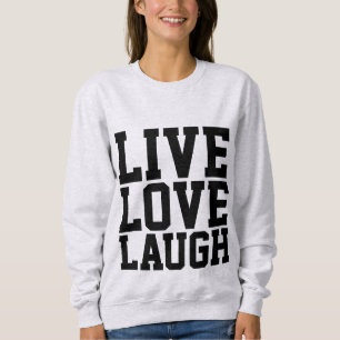 LIVE LOVE LAUGH Inspirational Ladies T-Shirts