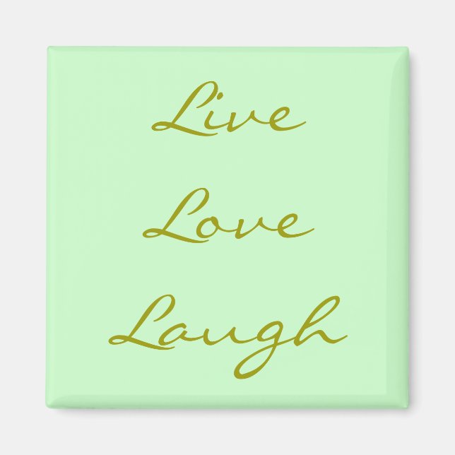 Live Love Laugh Magnet (Front)