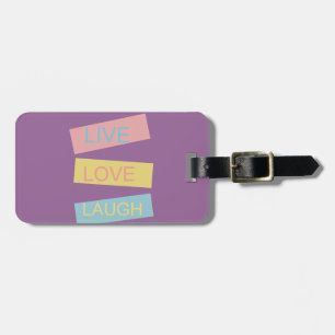 Live love laugh motivational graphic design luggage tag