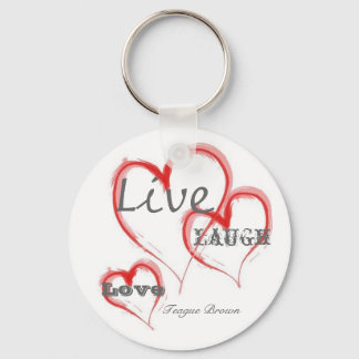 Live, Love, Laugh, Teague Brown Key Ring