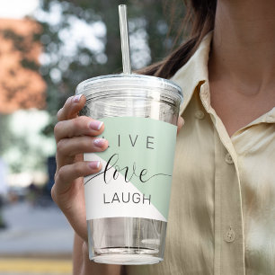 Live Love Laught Positive Motivation Mint Quote Acrylic Tumbler