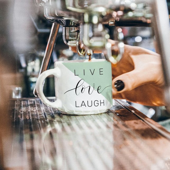 Live Love Laught Positive Motivation Mint Quote Espresso Cup (Creator Uploaded)