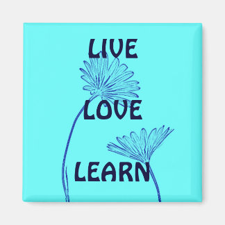 Live Love Learn Square Magnet