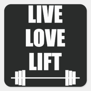 Live, Love, Lift Square Sticker