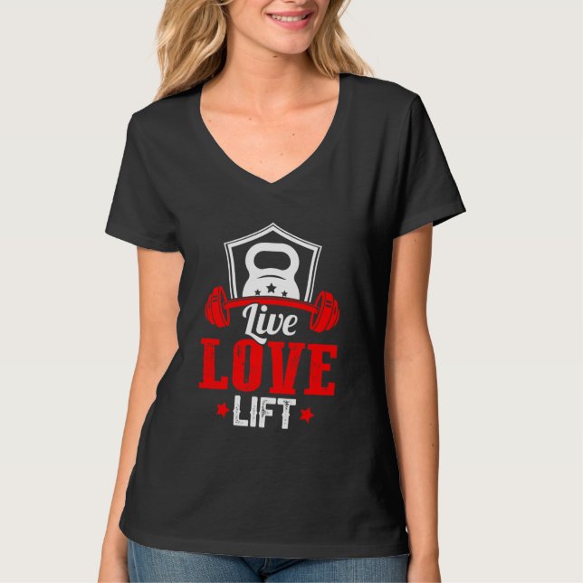 Live love lift T-Shirt (Front)