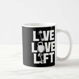 Live Love Lift - Workout Gym Weightlifting Bodybui Coffee Mug