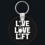 Live Love Lift - Workout Gym Weightlifting Bodybui Key Ring<br><div class="desc">Live Love Lift - Workout Gym Weightlifting Bodybuilding</div>