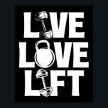 Live Love Lift - Workout Gym Weightlifting Bodybui Poster<br><div class="desc">Live Love Lift - Workout Gym Weightlifting Bodybuilding</div>
