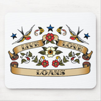 Live Love Loans Mouse Pad
