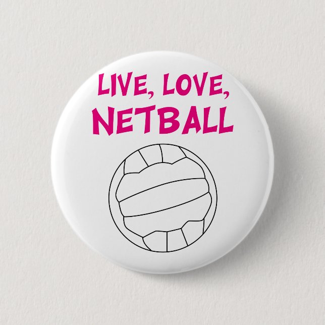 Live Love Netball 6 Cm Round Badge (Front)