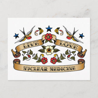Live Love Nuclear Medicine Postcard