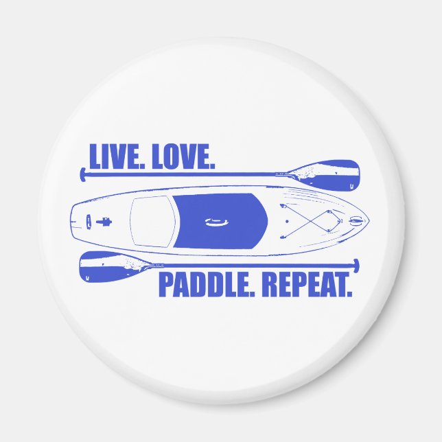 Live Love Paddle Repeat Magnet (Front)