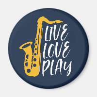 Live Love Play Saxophone Player Jazz Music Lover