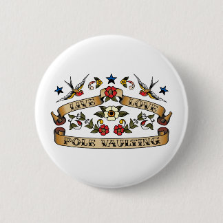 Live Love Pole Vaulting 6 Cm Round Badge