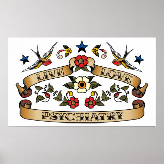 Live Love Psychiatry Poster