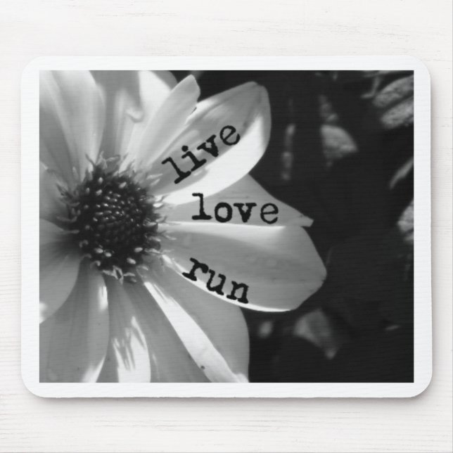 Live Love Run by Vetro Designs Mouse Pad (Front)
