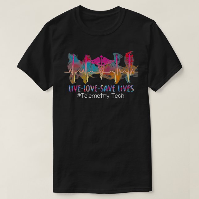 Live Love Save Lives Telemetry Tech Nursing daoko  T-Shirt (Design Front)