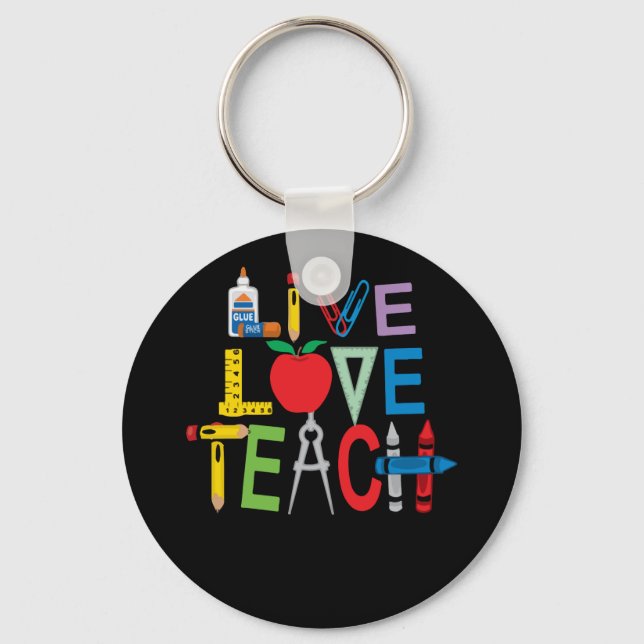 Live Love Teach Funny Kindergarten Teacher Key Ring (Front)