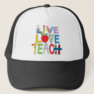 Live Love Teach Trucker Hat
