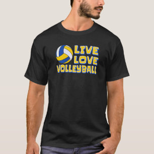 Live Love Volleyball Player Coach Team Trainer Vol T-Shirt