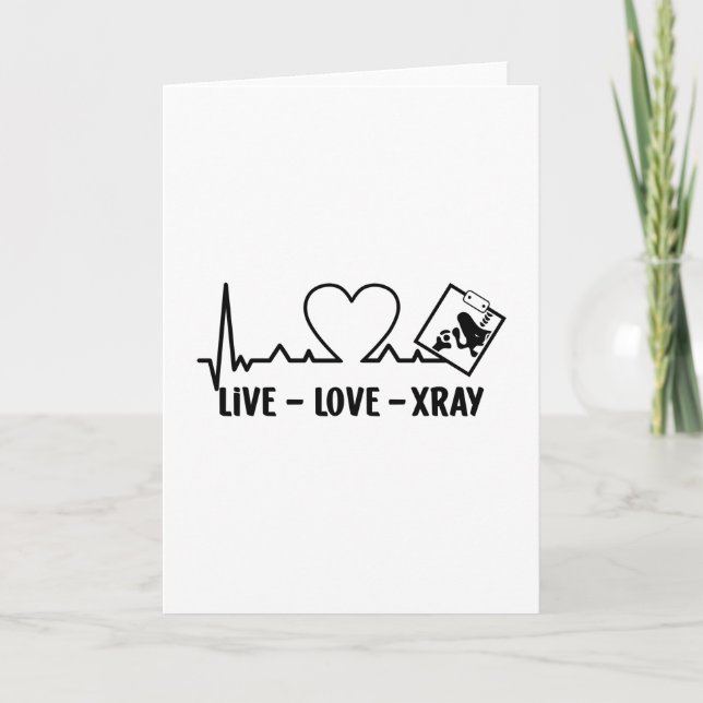 Live Love Xray Radiology Tech Nurse Technologist Card (Front)