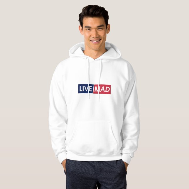 LIVE MAD – Bold Minimal Modern Typography Design Hoodie (Front Full)
