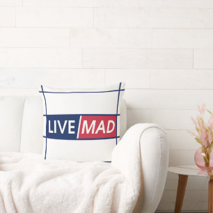 LIVE MAD – Bold Motivational Throw Pillow (White)