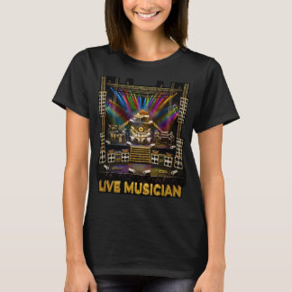 Live Musician Epic Stage Gear - Concert Design T-Shirt