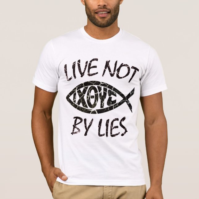 Live Not By Lies TShirt (Front)