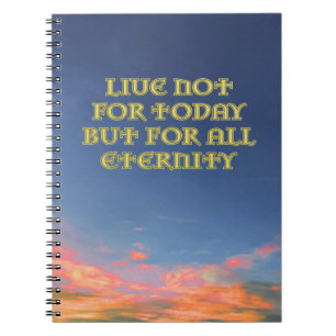 "Live Not For Today" Notebook v2 