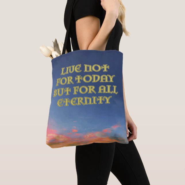 "Live Not For Today" Tote Bag v2  (Close Up)