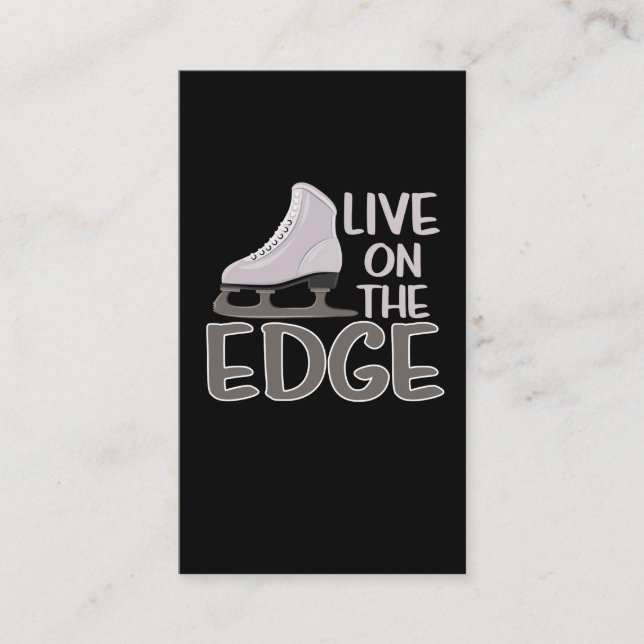 Live On The Edge Ice Figure Skating Skater Business Card (Front)