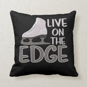 Live On The Edge Ice Figure Skating Skater Cushion