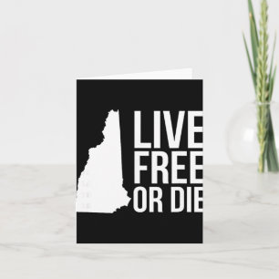 Live Or Die Nh Motto New Hampshire Map  Card