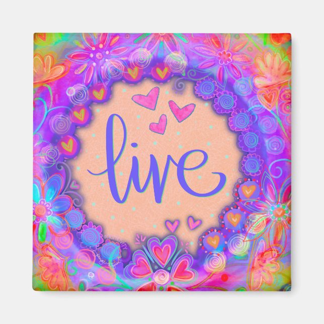 Live  Pretty Floral Heart Modern Inspirivity Magnet (Front)