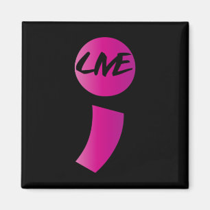 Live Semicolon Suicide Awareness Suicidal Depress Magnet