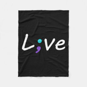 Live Semicolon Suicide Prevention Awareness  Fleece Blanket