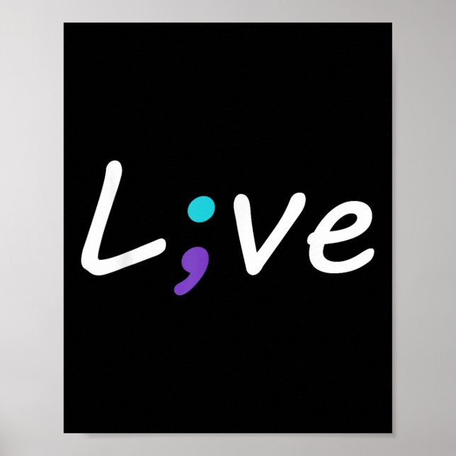 Live Semicolon Suicide Prevention Awareness  Poster (Front)