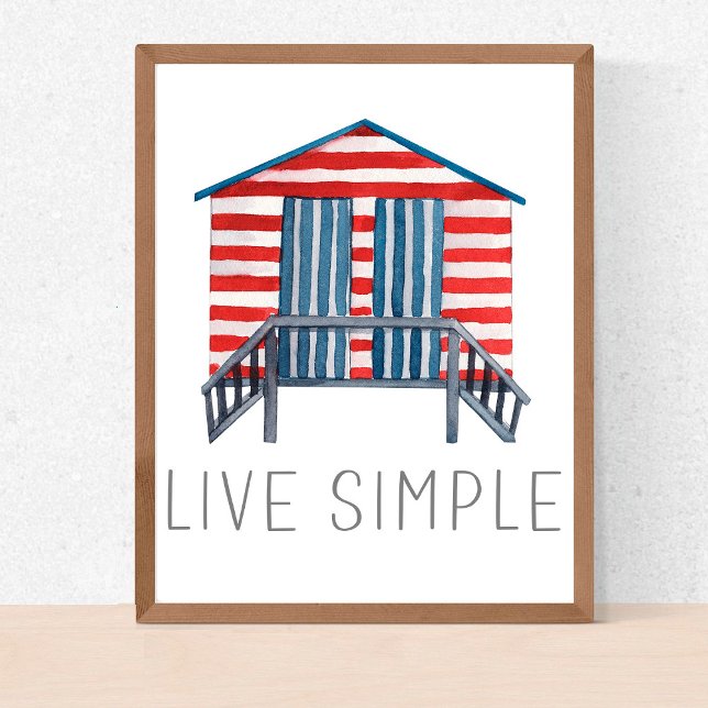Live Simple Quote Nautical Summer Beach Hut Poster (Creator Uploaded)