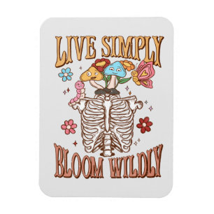 Live Simply, Bloom Wildly – Skeleton & Mushrooms Magnet