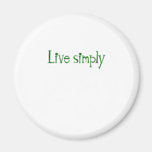 Live Simply Magnet