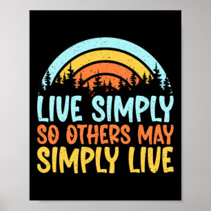 Live Simply So Others May Simply Live Hiking Poster
