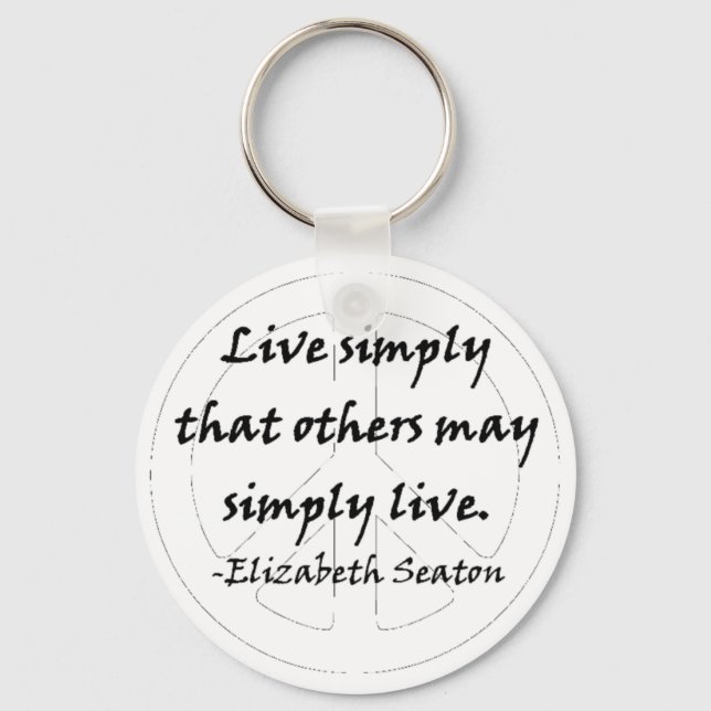 Live Simply That Others May Simply Live Key Ring (Front)
