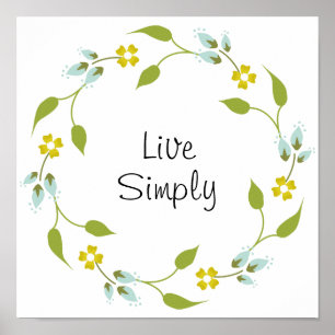 Live Simply Yellow Floral Wreath Poster
