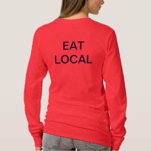 LIVE SLOW EAT LOCAL T-Shirt