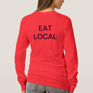 LIVE SLOW EAT LOCAL T-Shirt