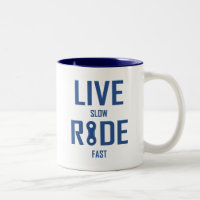 Live Slow Ride Fast Cycling